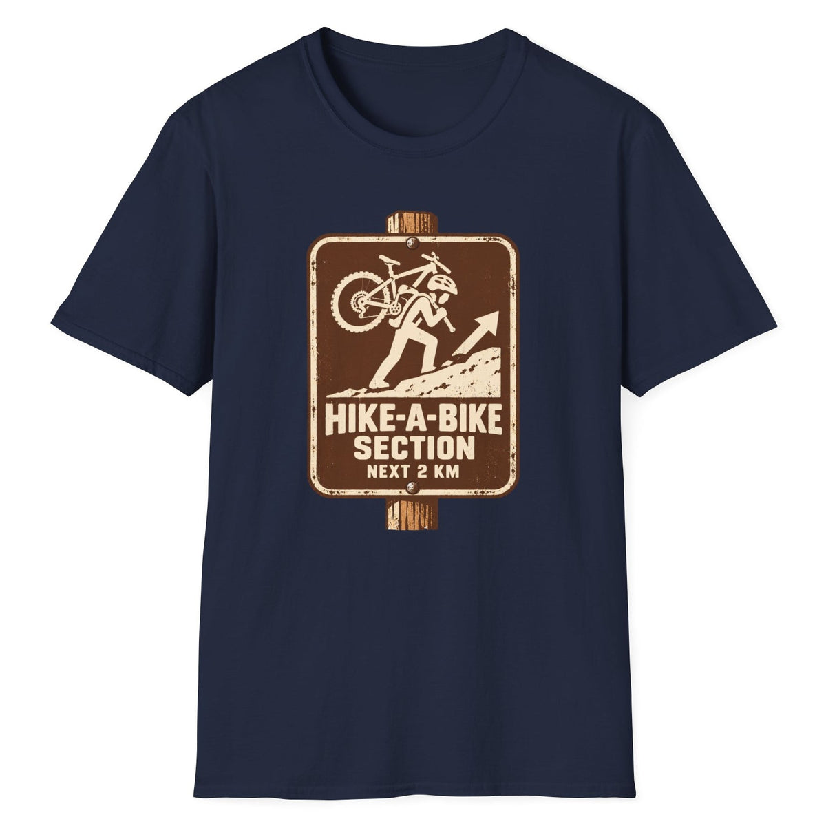 Hike-A-Bike Section Next 2 KM mountain bike t-shirt in Navy — brown park-style trail sign of a rider carrying a bike uphill