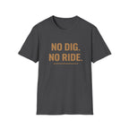 No dig. No ride  — Trail Culture Tee | Curva Department