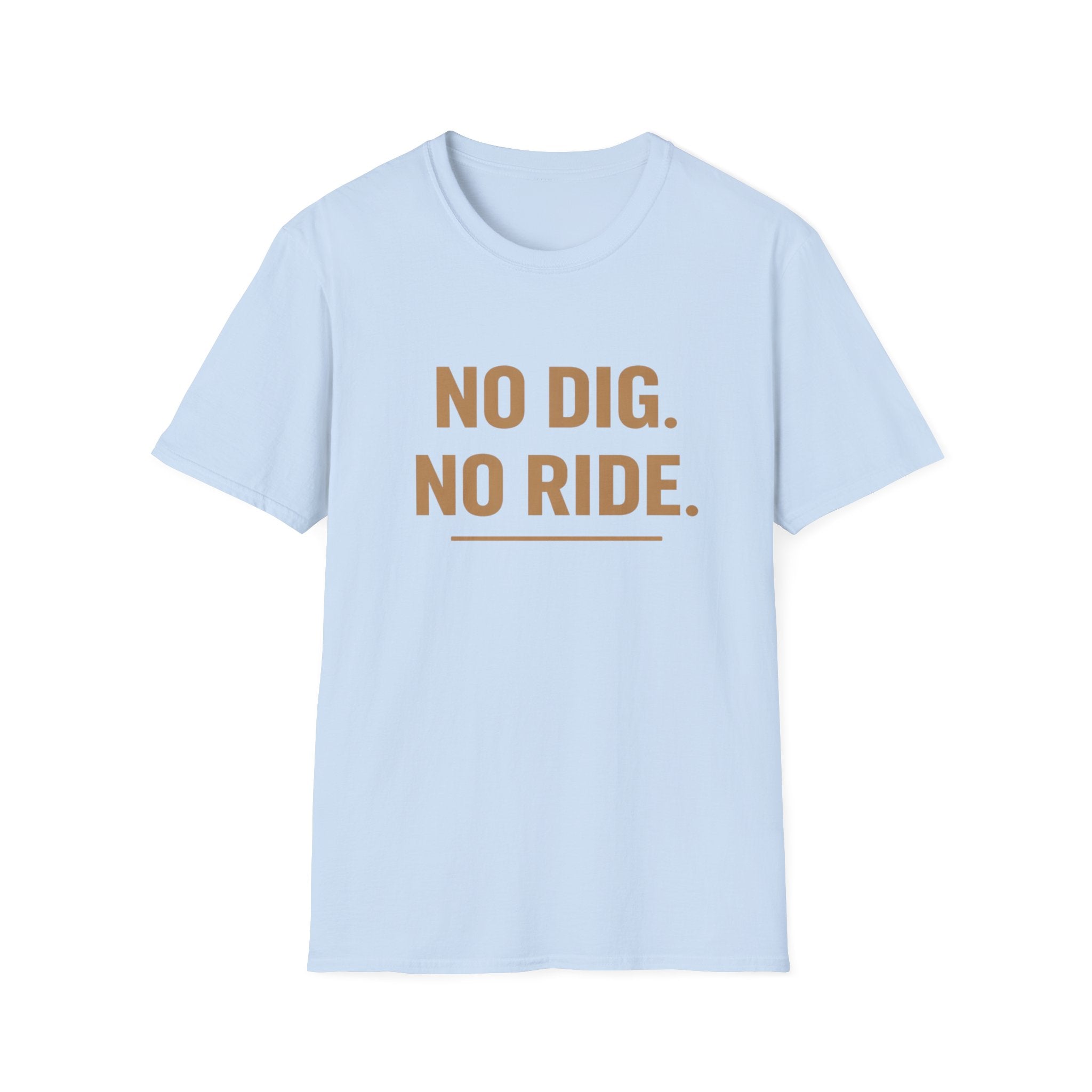 No dig. No ride  — Trail Culture Tee | Curva Department
