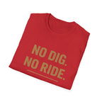 No dig. No ride  — Trail Culture Tee | Curva Department