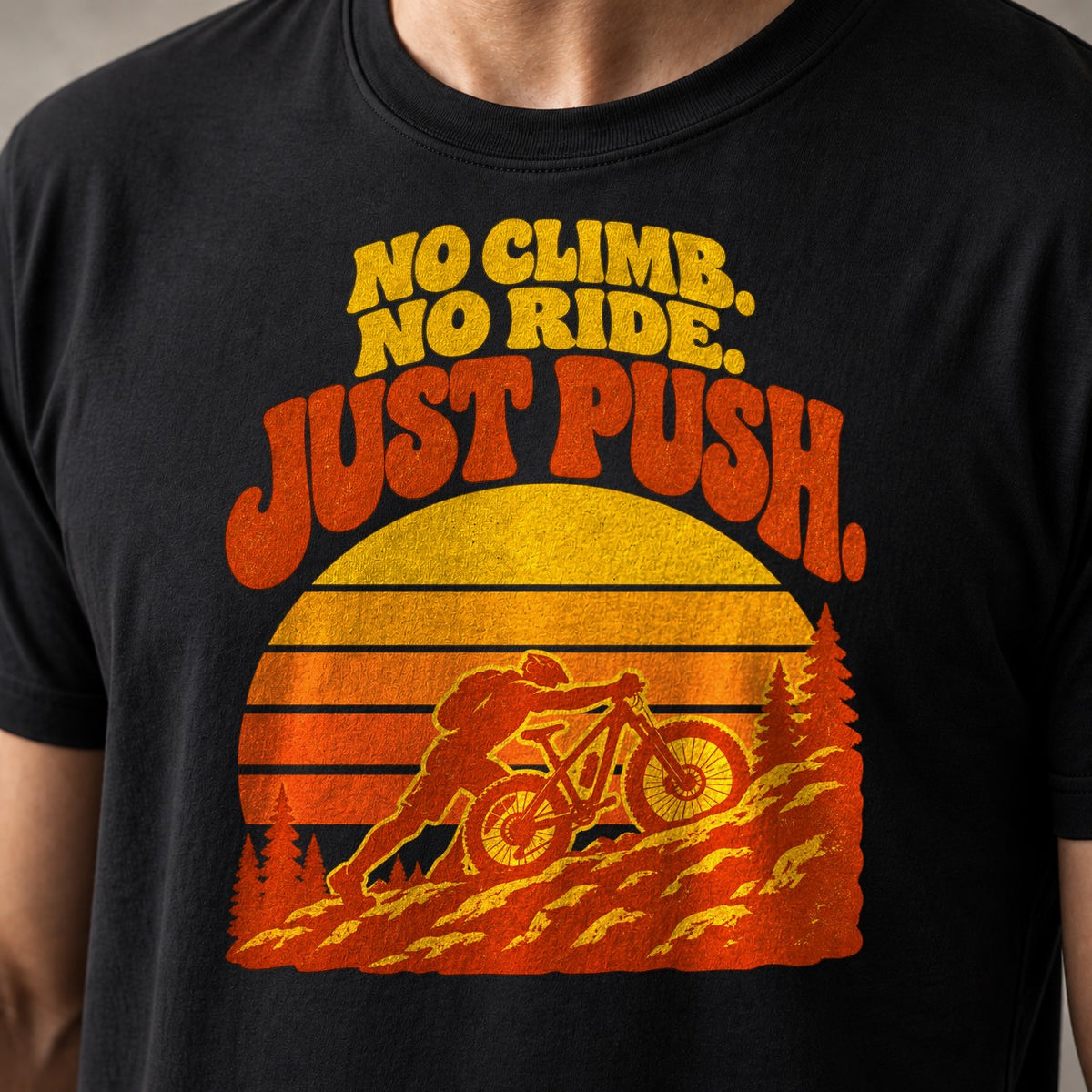 No Climb. No Ride. Just Push. funny mountain bike t-shirt in Black — retro sunset with a rider pushing his bike up a pine-lined slope — close-up of the print