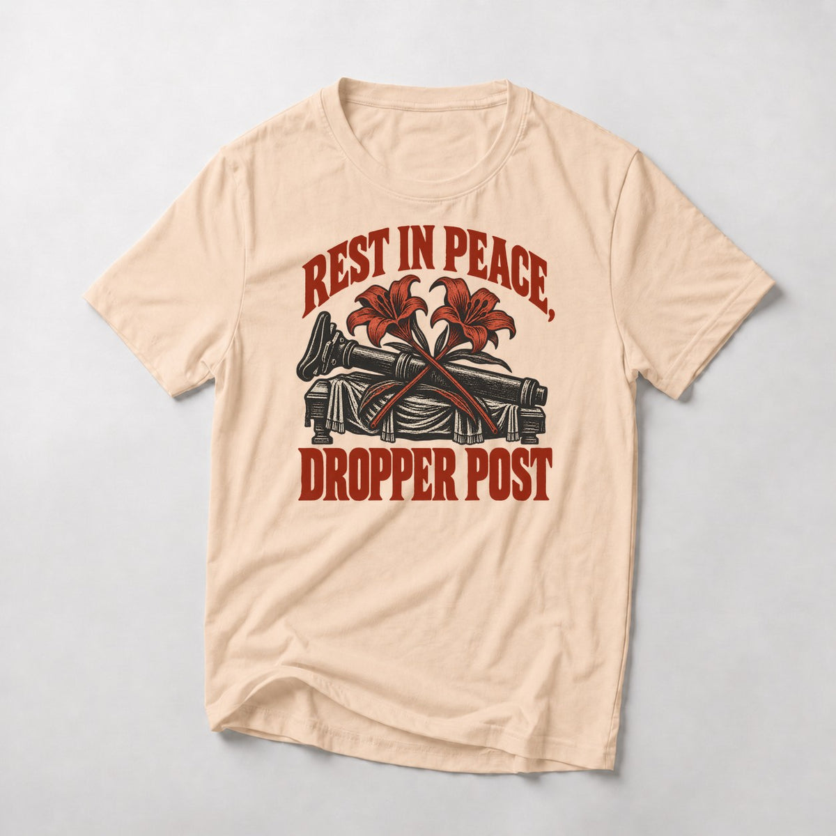 Rest In Peace, Dropper Post mountain bike t-shirt in Natural — engraved dropper post laid on a bier with crossed red lilies