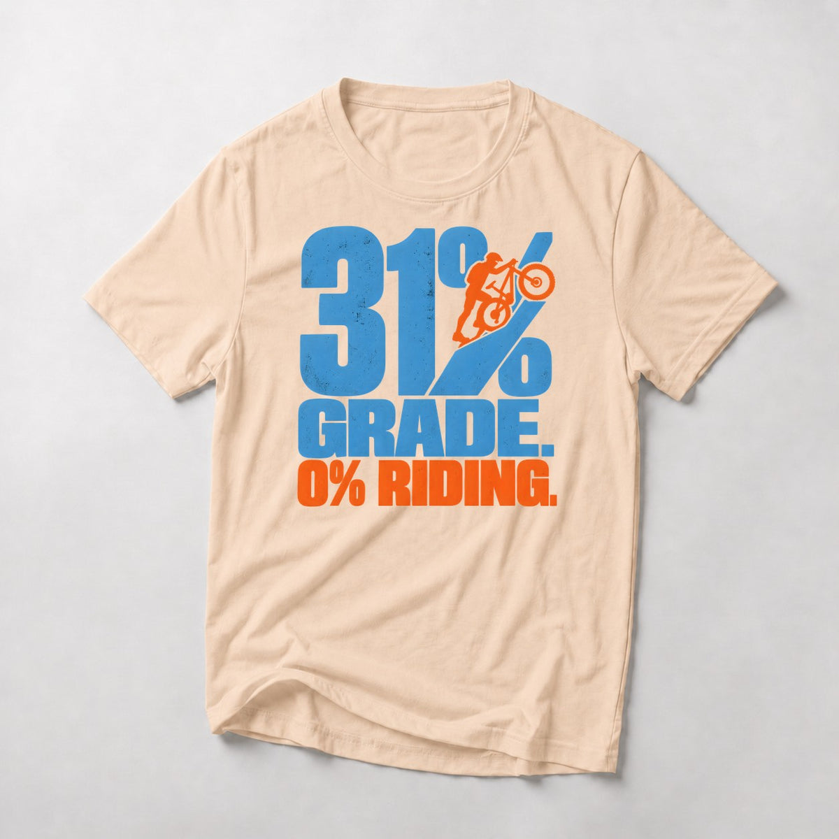 31% Grade. 0% Riding. mountain bike t-shirt in Natural — tiny rider pushing his bike up the slash of a giant percent sign